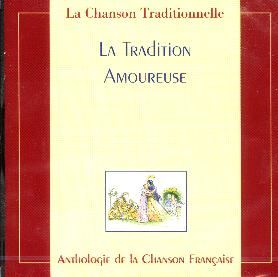 Comander le CD Anthologie de la chanson fran�aise La tradition amoureuse