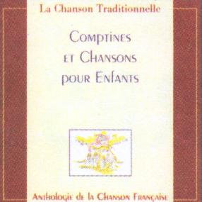 Tout savoir sur le CD Anthologie de la chanson fran�aise Comptines et chansons pour enfants