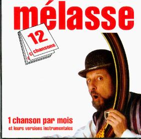 Commander le CD 1 chanson par mois, avec Melasse