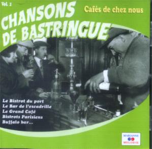 Les chansons du bastringue Caf�s de chez nous