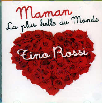 Tino Rossi : maman est la plus belle du monde